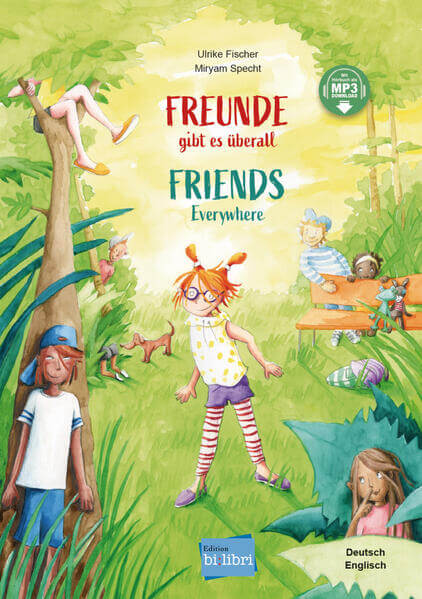  Freunde gibt es überall (Deutsch-Englisch) Zweisprachiges Kinderbuch mit MP3-Hörbuch zum Heru Ulrike Fischer 978319349620...