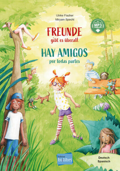  Freunde gibt es überall (Deutsch-Spanisch) Zweisprachiges Kinderbuch mit MP3-Hörbuch zum Heru Ulrike Fischer 978319429620...