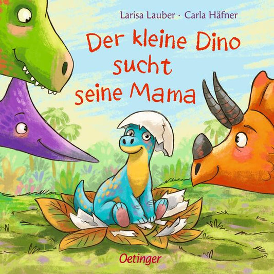 Friedrich Oetinger GmbH 978-3-7891-2139-5 Der kleine Dino sucht seine Mama (1)