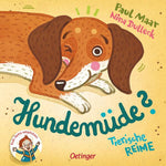 Friedrich Oetinger GmbH 9783751204880 Hundemüde? Tierische Reime (1)