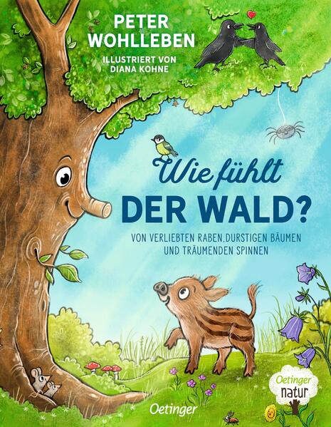 Friedrich Oetinger GmbH 9783751205542 Wie fühlt der Wald? Von verliebten Raben, durstigen Bäumen und träumen (1)