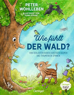 Friedrich Oetinger GmbH 9783751205542 Wie fühlt der Wald? Von verliebten Raben, durstigen Bäumen und träumen (1)