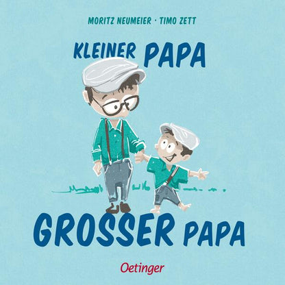 Friedrich Oetinger GmbH 9783751206877 Kleiner Papa – Großer Papa (1)