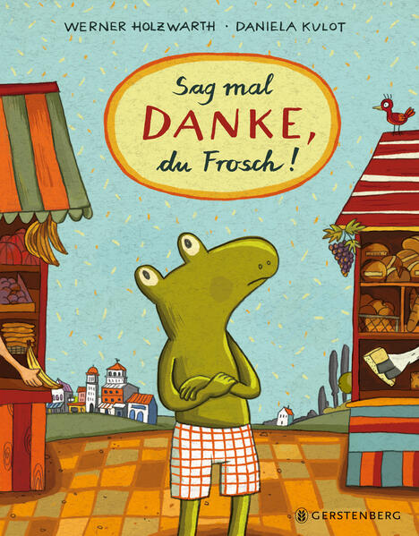 Gerstenberg 9783836962810 Sag mal DANKE, du Frosch! (1)
