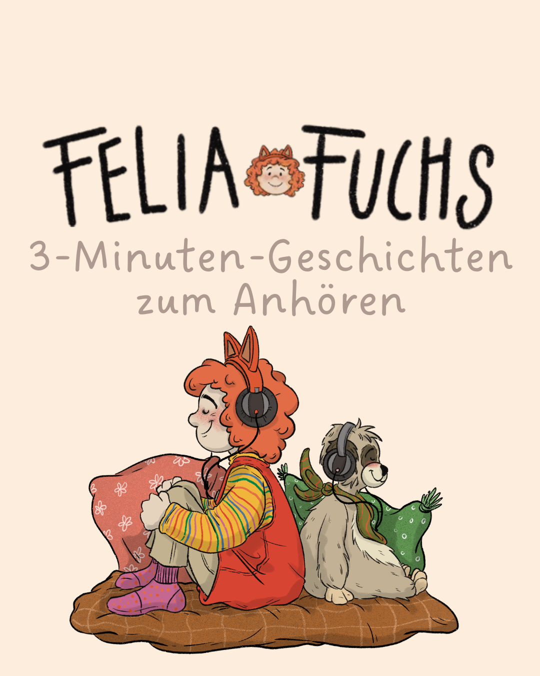 Felia Fuchs - 3-Minuten-Hörgeschichten (1)