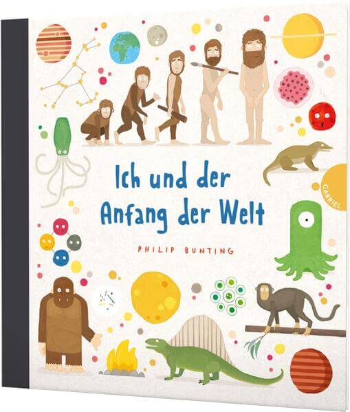  Ich und der Anfang der Welt Humorvolles Bilderbuch über die Entstehung des Uni Philip Bunting 9783522305402 Gabriel in Th...