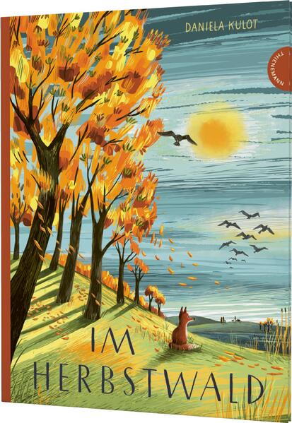  Im Herbstwald Eine farbenfrohe Geschichte voller Lebensweisheit  Daniela Kulot 978-3-522-46049-1 Thienemann - Esslinger V...