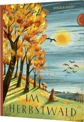  Im Herbstwald Eine farbenfrohe Geschichte voller Lebensweisheit  Daniela Kulot 978-3-522-46049-1 Thienemann - Esslinger V...
