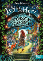  Ivy und das Herz des Poison Garden Ivys zweites fantastisches Abenteuer in einem nord Gesa Schwartz 9783833909191 (1)