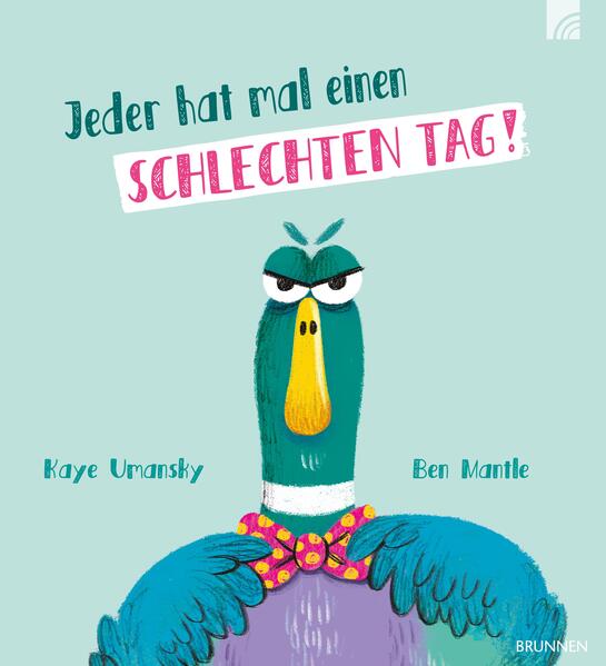 Jeder hat mal einen schlechten Tag! Kaye Umansky 9783765559839 BRUNNEN VERLAG GmbH (1)