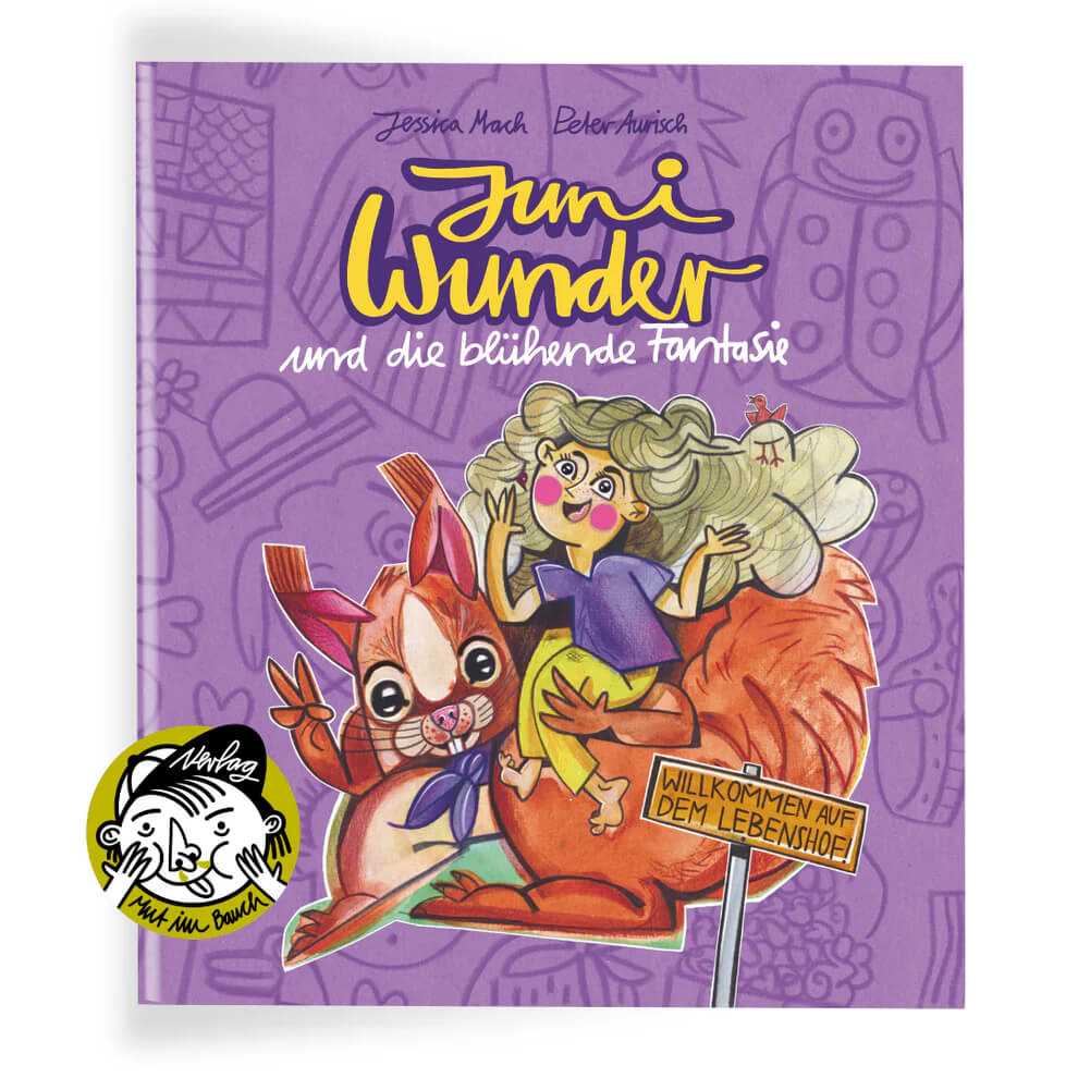 Juni Wunder – und die blühende Fantasie