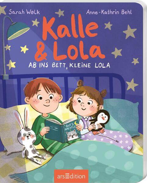  Kalle und Lola: Ab ins Bett, kleine Lola Sarah Welk 9783845861821 ArsEdition GmbH (1)