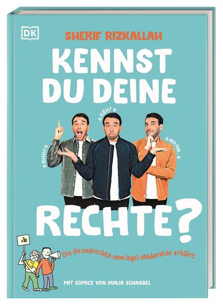 Kennst du deine Rechte? Die Grundrechte vom logo!-Moderator erklärt. Mensc Sherif Rizkallah 9783831052097 DK Verlag Dorli...