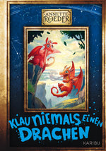  Klau niemals einen Drachen (Band 3) Spannendes Fantasy-Abenteuer mit hochwertiger Cove Annette Roeder 9783961293902 Karib...