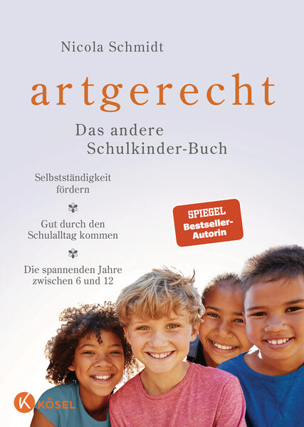 Kösel 978-3-466311736 artgerecht – Das andere Schulkinder-Buch Selbstständigkeit fördern – Gut durch den Schulall (1)