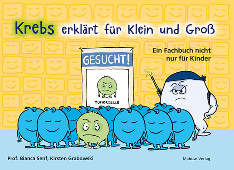  Krebs erklärt für Klein und Groß Ein Fachbuch nicht nur für Kinder. Was ist Krebs?  Kirsten Grabowski 9783863216542 Mabus...