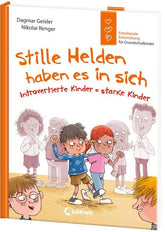 Loewe Verlag GmbH 9783743212282 Stille Helden haben es in sich (Starke Kinder, glückliche Eltern) (1)