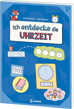 Loewe 978-3-7432-1698-3 Ich entdecke die Uhrzeit - Lernerfolge garantiert! Lernerfolge garantiert! - Übungsbuch zum spiele...