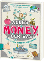 Loewe 9783743217287 Alles Money, oder was? - Von Aktien, Bitcoins und Zinsen (1)