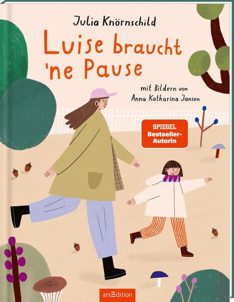  Luise braucht ’ne Pause Julia Knörnschild 9783845865843 ArsEdition GmbH (1)