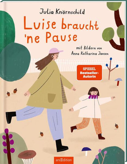  Luise braucht ’ne Pause Julia Knörnschild 9783845865843 ArsEdition GmbH (1)