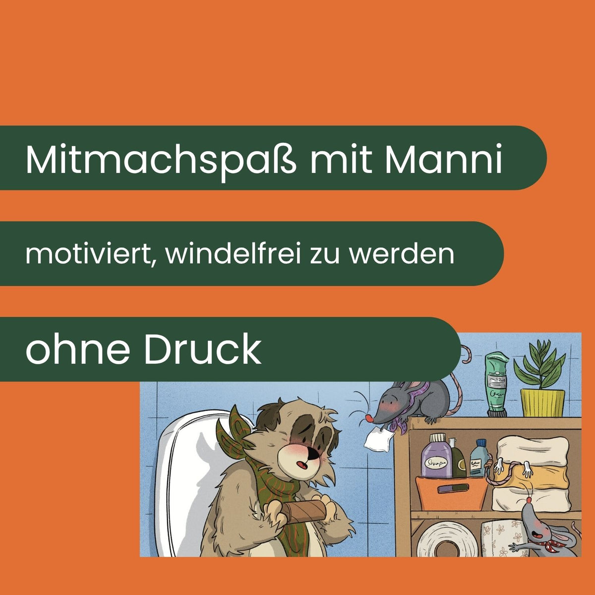 Musst du mal, Manni?