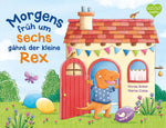 Magellan 9783734816277 Morgens früh um sechs gähnt der kleine Rex Ein Bilderbuch ab 2 Jahren zum Thema Tagesablauf u (1)