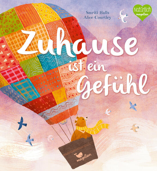 Magellan GmbH &amp; Co. KG 978-3-7348-2173-8 Zuhause ist ein Gefühl Eine Vorlesegeschichte für Kinder ab 3 Jahren über (1)