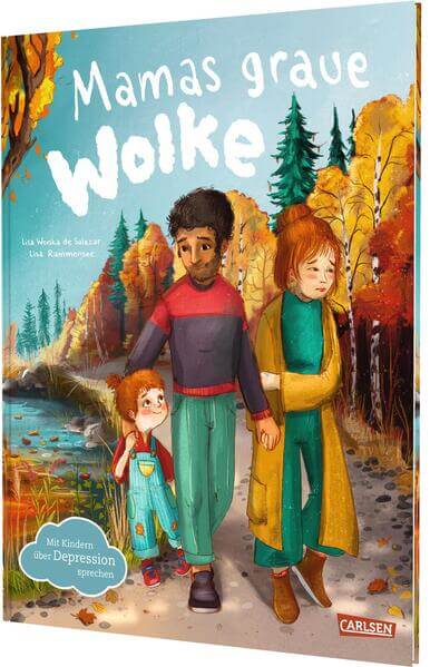  Mamas graue Wolke Mit Kindern über Depression sprechen Lisa Wonka de Salazar 9783551522733 Carlsen Verlag GmbH (1)