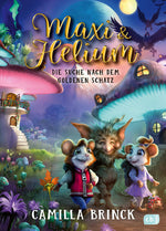  Maxi & Helium – Die Suche nach dem goldenen Schatz Spannendes Abenteuer mit vielen Illustrationen ab  Camilla Brinck cbj ...