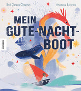  Mein Gute-Nacht-Boot Einschlafgeschichte für Kinder ab 4 Jahren. Beruhi Sital Gorasia Chapman 9783957289643 Knesebeck Gmb...