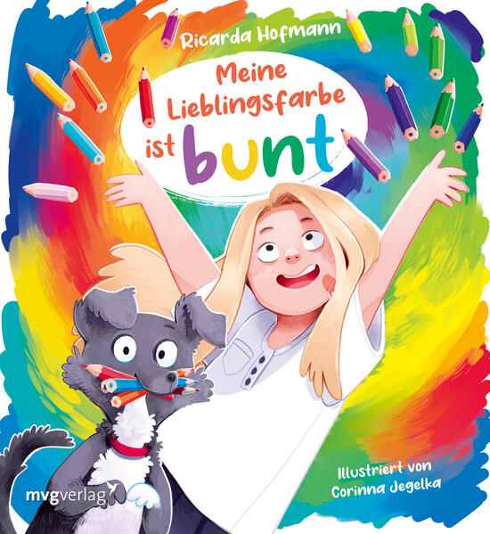  Meine Lieblingsfarbe ist bunt Warmherziges Bilderbuch über Vielfalt, Identität u Ricarda Hofmann 9783747406977 Münchner V...