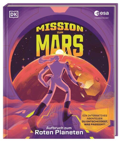  Mission zum Mars Aufbruch zum Roten Planeten. Eine spektakuläre Rau Sheila Kanani 9783831051960 DK Verlag Dorling Kinders...