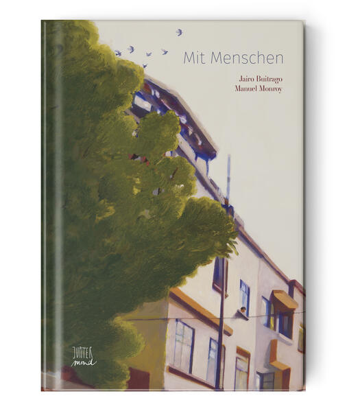  Mit Menschen Jairo Buitrago 9783949239373 Jupitermond Verlag (1)
