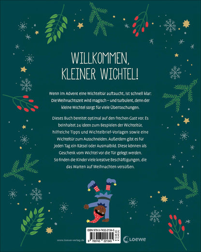  Mit unserem Wichtel durch die Weihnachtszeit 24 Ideen für die Wichteltür - Das Rundum-Sorglos-P Annette Moser 97837432213...