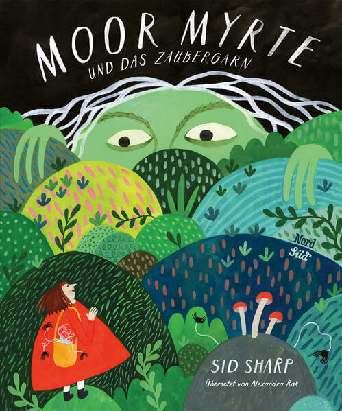  Moor Myrte und das Zaubergarn Sid Sharp 9783314107252 NordSüd Verlag AG (1)
