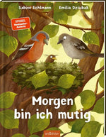  Morgen bin ich mutig Sabine Bohlmann 9783845861005 ArsEdition GmbH (1)