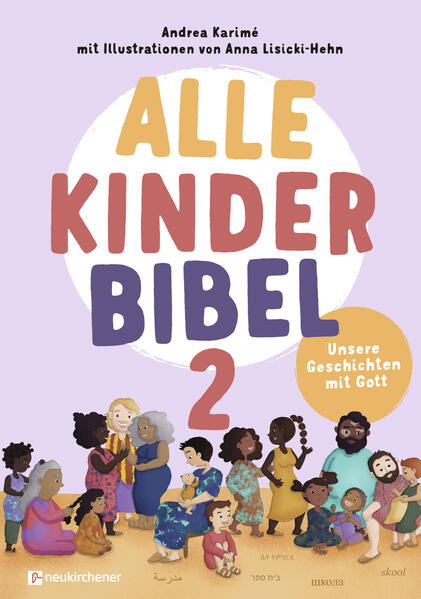 Neukirchener Verlagsgesellschaft mbH 9783761570531 Alle-Kinder-Bibel 2 Unsere Geschichten mit Gott (1)