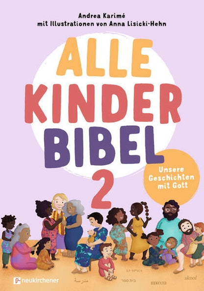 Neukirchener Verlagsgesellschaft mbH 9783761570531 Alle-Kinder-Bibel 2 Unsere Geschichten mit Gott (1)