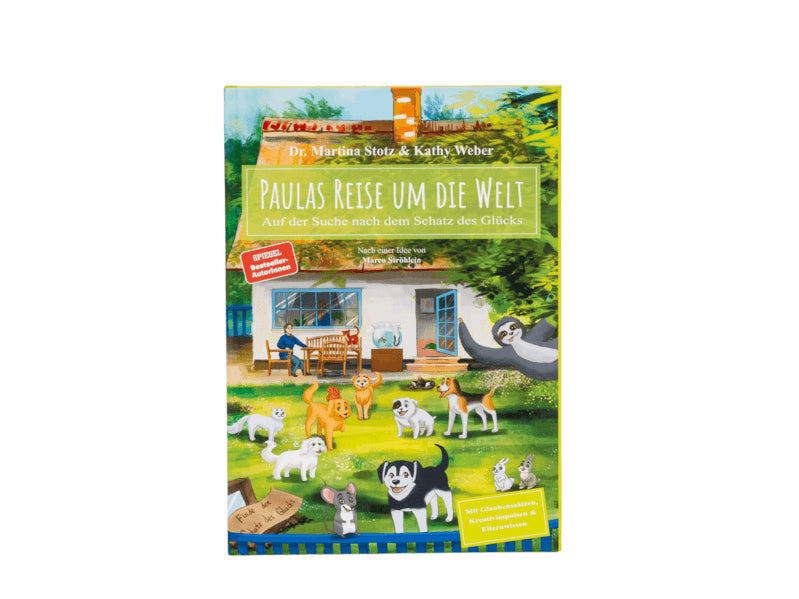  Paulas Reise um die Welt Auf der Suche nach dem Schatz des Glücks Dr. Martina Stotz 9783981915136 MS Entertainment UG (1)