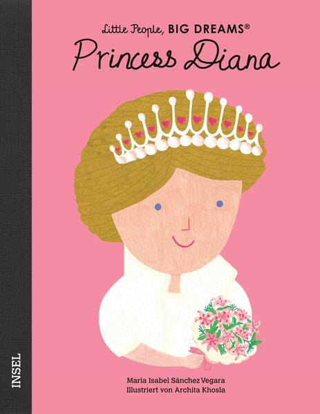  Princess Diana Little People, Big Dreams. Deutsche Ausgabe | Kind María Isabel Sánchez Vegara 9783458643753 Insel Verlag (1)