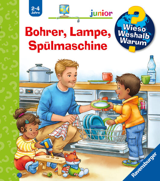 Ravensburger AG 978-3-473-60065-6 Wieso? Weshalb? Warum? junior, Band 76 - Bohrer, Lampe, Spülmaschine (1)