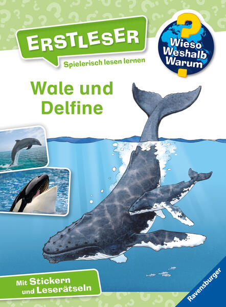 Ravensburger Verlag  978-3-473-60002-1 Wieso? Weshalb? Warum? Erstleser, Band 3: Wale und Delfine (1)