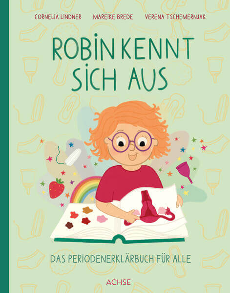  Robin kennt sich aus Das Periodenerklärbuch für alle Cornelia Lindner 9783903408395 Achse Verlag GmbH (1)