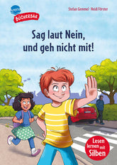 Sag laut Nein, und geh nicht mit! Bücherbär: Erstlesebuch mit Silbentrennung. Spanne Stefan Gemmel 9783401721484 Arena Ve...