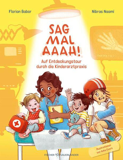  Sag mal Aaah! Auf Entdeckungstour in der Kinderarztpraxis | Sach Nibras Naami 978-3-7373-7344-9 Fischer Sauerländer GmbH (1)