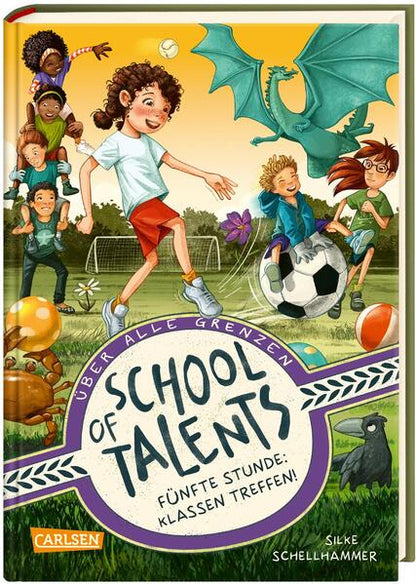  School of Talents 5: Fünfte Stunde: Klassen treffen! Silke Schellhammer 9783551651501 Carlsen Verlag GmbH (1)