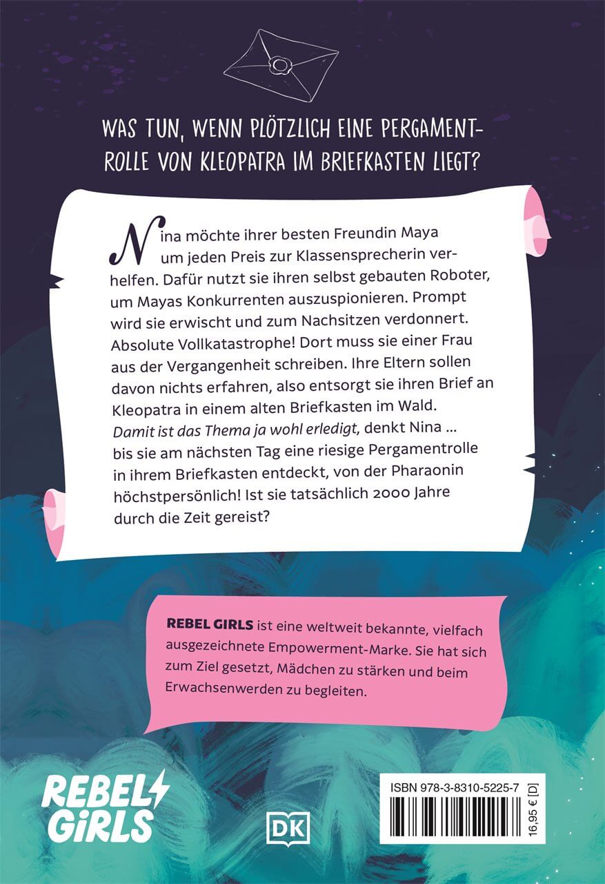  Secret Society of Rebel Girls. Wie ich wegen Nachsitzen einen Brief von Kleopatra bekam (Band 1) Marti Dumas 978383105225...