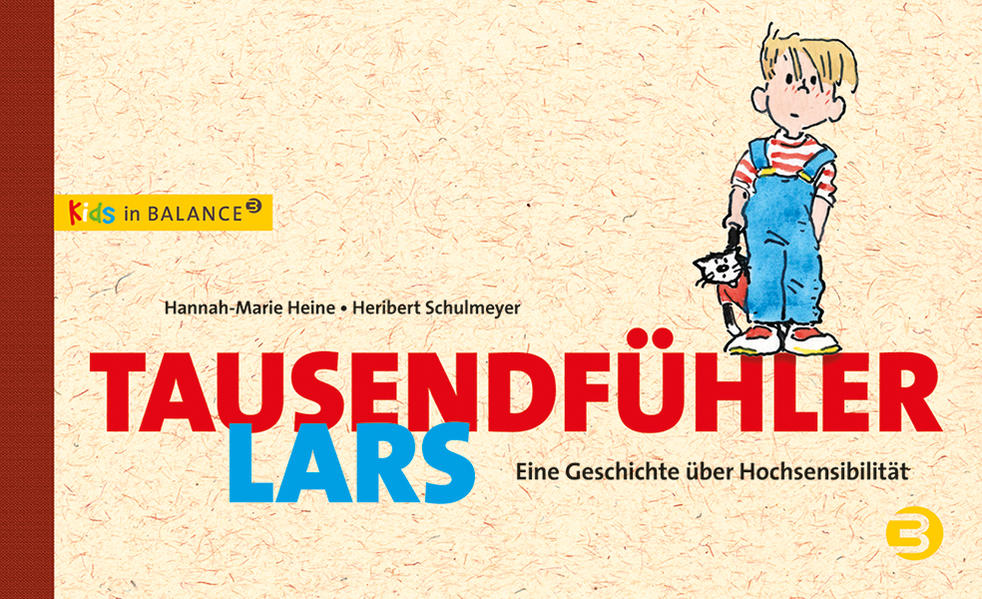  Tausendfühler Lars Kinder mit Hochsensibilität Hannah-Marie Heine 9783867391313 BALANCE buch + medien verlag (1)