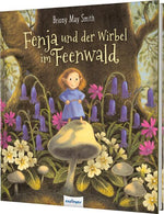 Thienemann - Esslinger Verlag GmbH 9783480239986 Fenja und der Wirbel im Feenwald (1)